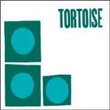 Tortoise - Tortoise