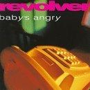 Revolver - Baby's Angry