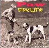 Paw - Dragline