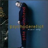 Townshend. Pete - Psychoderelict