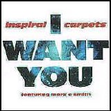 Inspiral Carpets - I Want You CD1 single