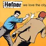 Hefner - We Love The City