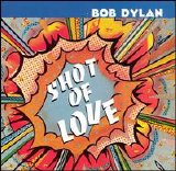 Dylan, Bob - Shot of Love