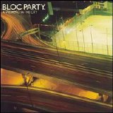 Bloc Party - A Weekend In The City