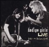 Indigo Girls - Back on the Bus Y'all Live