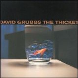 Grubbs, David - The Thicket