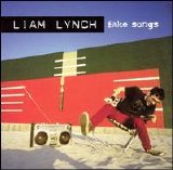 Lynch, Liam - Fake Songs - Disc 1