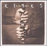 Kinks - To the Bone [US 2-CD] - CD1