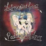 Lubricated Goat - Paddock of Love