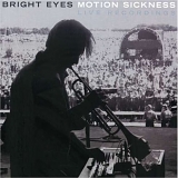 Bright Eyes - Motion Sickness