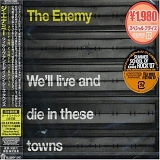 Enemy - We'll Live And Die In These Towns