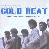 Various artists - Cold Heat: Heavy Funk Rarities 1968-1974, Vol. 1