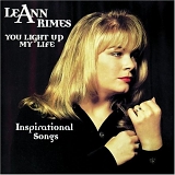 LeAnn Rimes - You Light Up My Life: Inspirational Songs