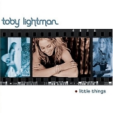 Toby Lightman - Little Things