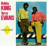 King, Bobby & Terry Evans - Live And Let Live