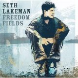 Seth Lakeman - 2006 - Freedom Fields (II)