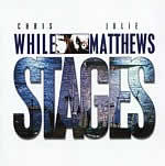 While, Chris & Julie Matthews - Stages - Stage 1