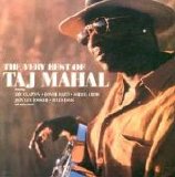 Taj Mahal - The Very Best Of Taj Mahal - Disc One