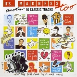 Madness - It's... Madness Too