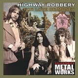 Highway Robbery - For Love Or Money