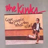 Kinks, The - Give The People What They Want