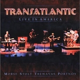 Transatlantic - Live In America