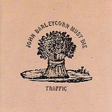 Traffic - John Barleycorn Must Die [MiniLP]