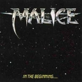 Malice - In The Beginning