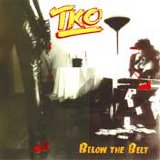 TKO - Below The Belt