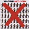 Wild Turkey - Battle Hymn