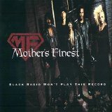 Mother's Finest - Black Radio Won't Play This Record