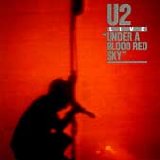 U2 - Under A Blood Red Sky and War