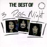 Three Dog Night - The Best Of 3 Dog Night