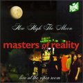 Masters of Reality - How High the Moon