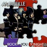 Marseille - Rock You Tonight