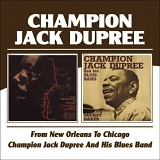 Champion Jack Dupree - From New Orleans To Chicago