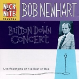 Bob Newhart - Bob Newhart Button Down Concert