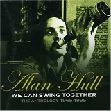Alan Hull - We Can Swing Together (2006) - We Can Swing Together CD1