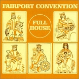 Fairport Convention - Full House (1970)
