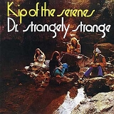 Dr. Strangely Strange - Kip Of The Serenes (1969)