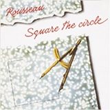 Rousseau - Square The Circle (1986)