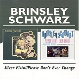 Brinsley Schwarz - Silver Pistol (1972)