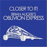 Brian Auger's Oblivion Express - Closer To It