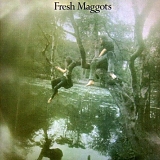 Fresh Maggots - Fresh Maggots (1971)