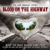 Ken Hensley - Blood On The Highway (2007) @192