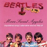 The Beatles - More Sweet Apples (Unpublished Songs & Alternative Versions 1966-69)
