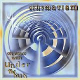 Under The Sun - Schematism (2005)