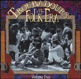 Various artists - Troubadours Of The Folk Era, Vol2