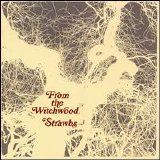 The Strawbs - From the Witchwood