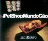 Zeca Baleiro - Pet Shop Mundo Cão